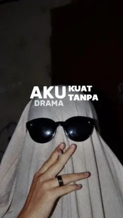 aku kuat tanpa drma 