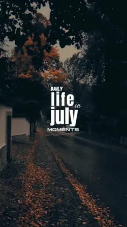 Life in july