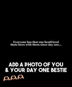 Day one bestie💗