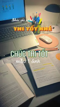 chúc thi tốt nhé