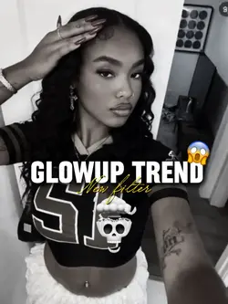 GLOWUP TREND🫣