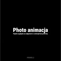 Photo animacja 