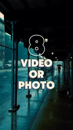 8 video or photo 