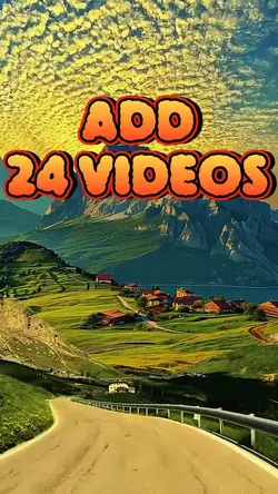 Add 24 Videos 