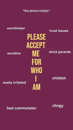 PLEASE ACCEPT ME