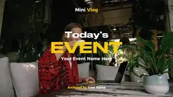 Today’s Event Vlog 