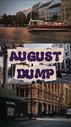 AUGUST DUMP