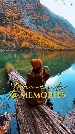 moment to memories