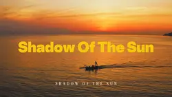 Shadow Of The Sun