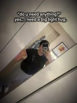 I need a hug.