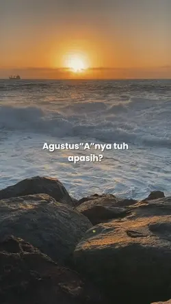 Agustus”A”nya tu apa