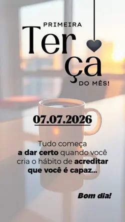 Terça bom dia 