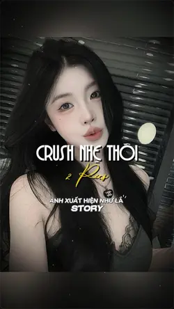 CRUSH NHẸ THÔI