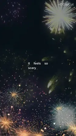 feels so scary