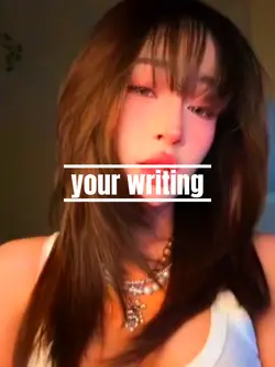 your writing
