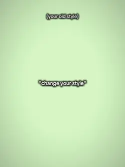 change your style 