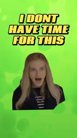 Don’t have time 