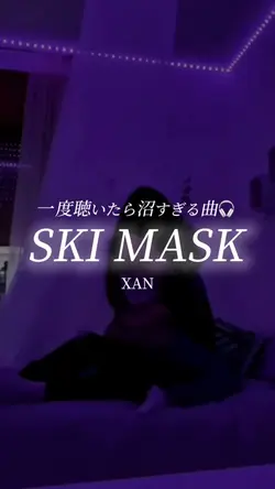 SKI MASK/XAN