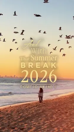 Summer Break 2026 