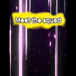 Meet the squad 3.0