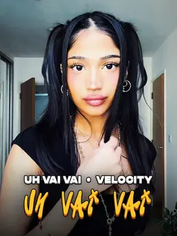 UH VAI VAI VELOCITY