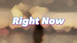 Right Now Slowmo
