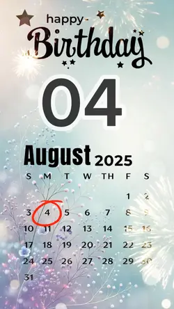 Birthday 04 AUGUST 