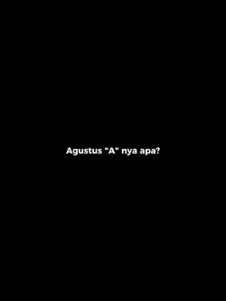 agustus a nya apa?