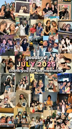 GOODBYE JULY 2025