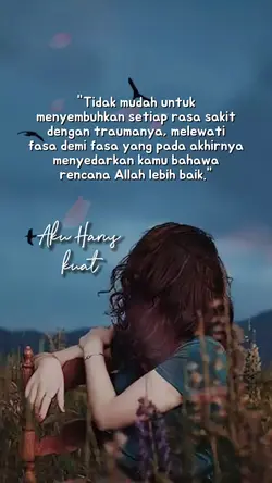 Aku harus kuat