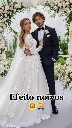 efeito noivos 💯