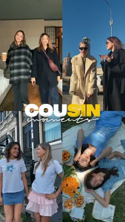 cousin moments