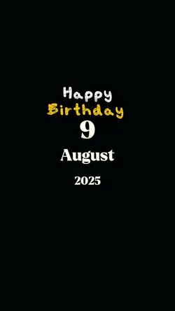 Birthday 9 August 