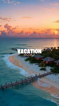 Vacation Recap 