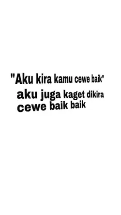 Aku kira kamu