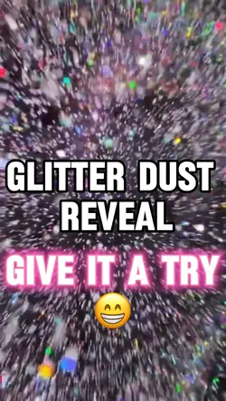 Glitter Dust Reveal