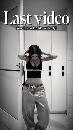 Your last video