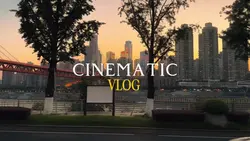 CINEMATIC VLOG