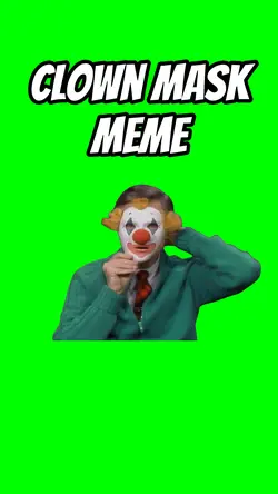 Clown mask meme