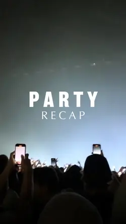 Party Recap