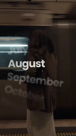 August moments