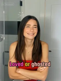 Loved or ghosted 