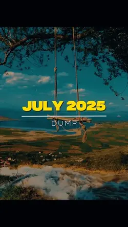 July 2025 Dump