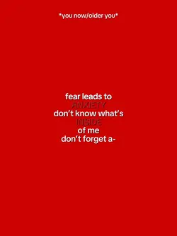 Fear leads to anxiet