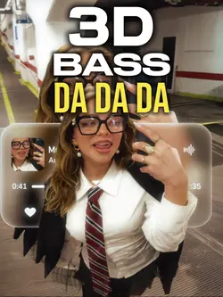 3D Bass DA Da Da