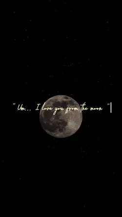 I 🤍 U FROM THE MOON