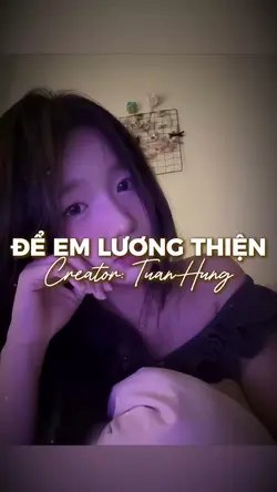 Để Em Lương Thiện