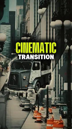 Cinematic Transition