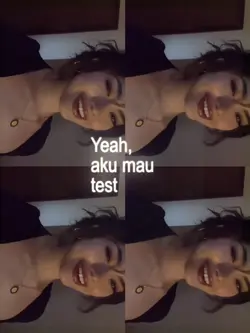 YEAHH,AKU MAU TEST