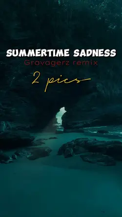 Summertime Sadness